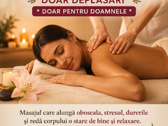Masaj relaxare doar deplasari doar pentru doamne